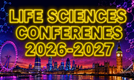 Top 10 Life Sciences Conferences in 2026-2027 in UK, Europe, USA and The World